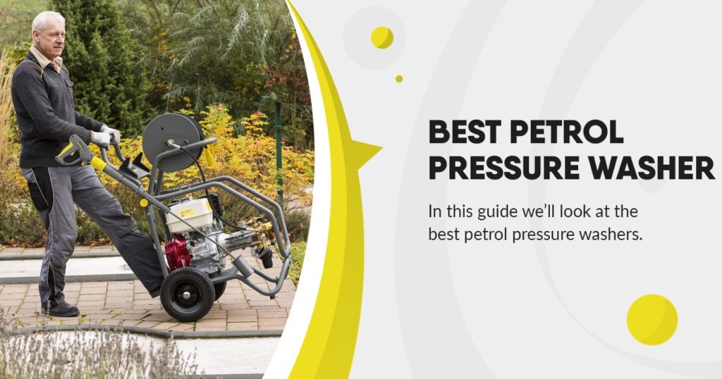 best petrol pressure washers guide