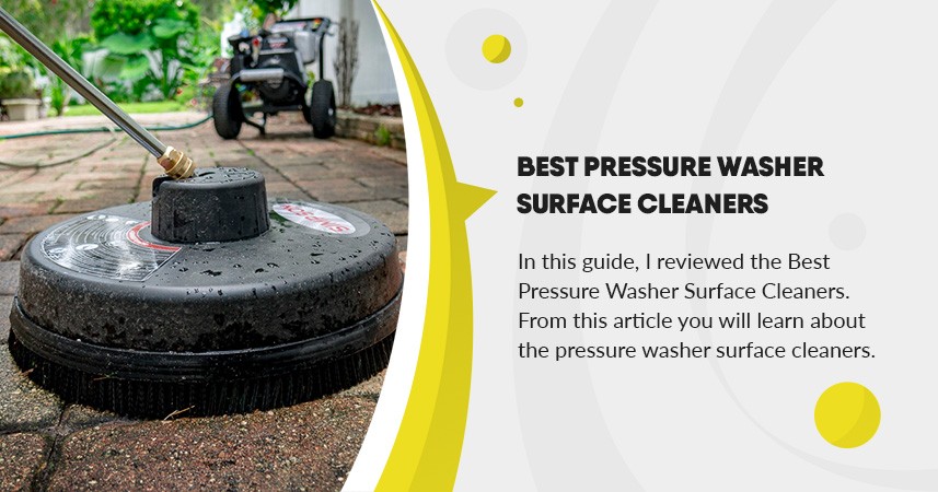 Best Pressure Washer Surface Cleaners