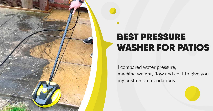 Best Pressure Washer for Patios