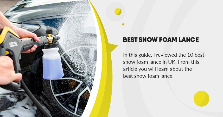Best Snow Foam Lance