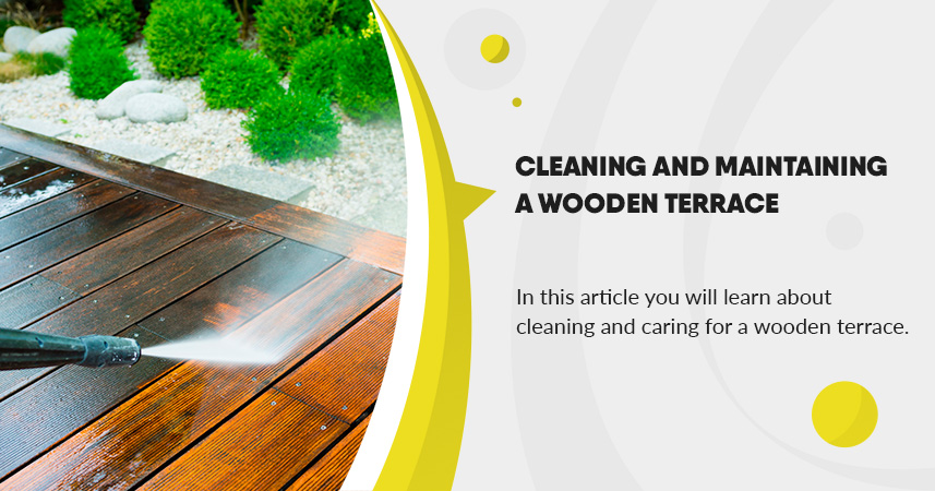 Cleaning and maintaining a wooden terrace