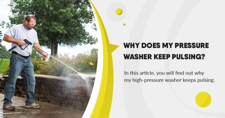 Why Does My Pressure Washer Keep Pulsing Pressure Washers In UK