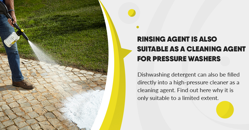 Rinsing agent is also suitable as a cleaning agent for pressure washers