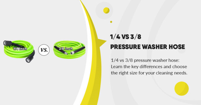 1/4 vs 3/8 pressure washer hose