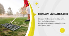 Best Lawn Levelling Rakes