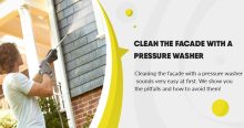Clean the facade with a pressure washer: Attention, danger!