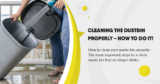 Cleaning the dustbin properly – How to do it!