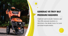Generac vs Troy Bilt Pressure Washers: Which is the Right Choice for You?