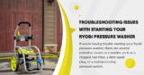 Resolving Common Problems: Troubleshooting Issues with Starting Your Ryobi Pressure Washer