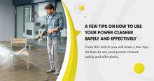 How to use a Pressure Washer Safely and Effectively