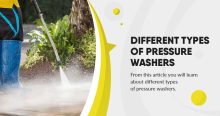 Different Types of Pressure Washers Discussed